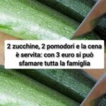 2 zucchine, 2 pomodori e la cena è servita: con 3 euro si può sfamare tutta la famiglia